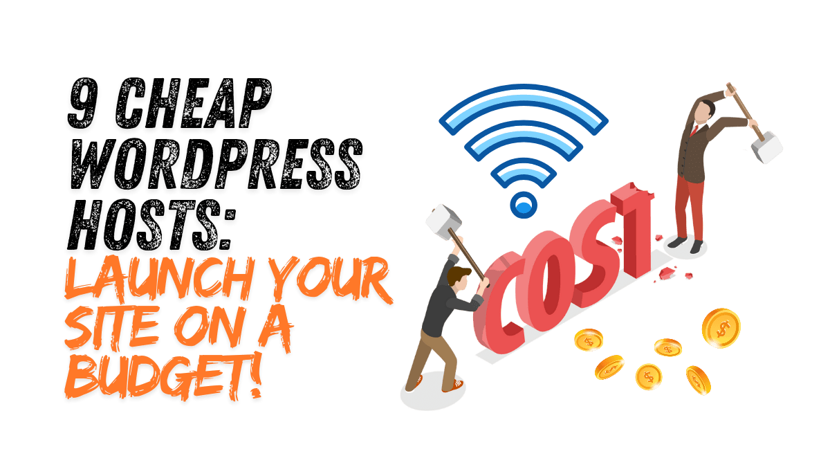 Cheap WordPress Hosts